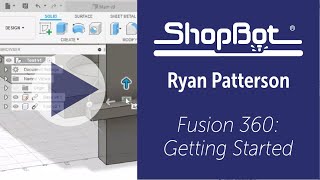 Ryan Patterson: Fusion 360 - Getting Started