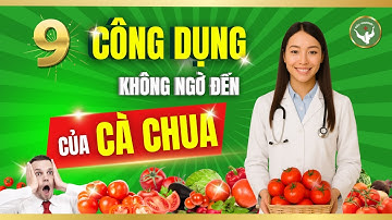 9 Công Dụng Bất Ngờ Của Cà Chua Đối Với Sức Khỏe | Sức Khỏe & Đời Sống 365