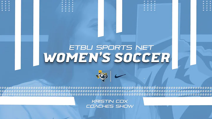 @ETBU_WS | Kristin Cox Coaches Show | (September 2...