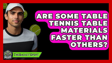 Are Some Table Tennis Table Materials Faster Than Others? - The Racket Xpert