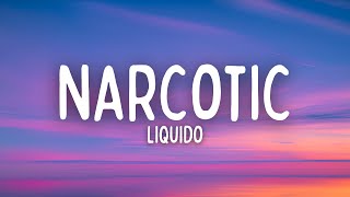 Liquido - Narcotic (Lyrics)