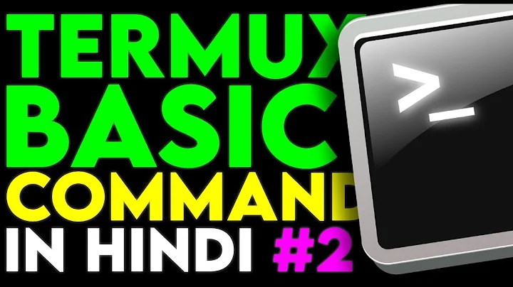 Termux BASIC Commands in HINDI for beginners - 2021 [Part 2]