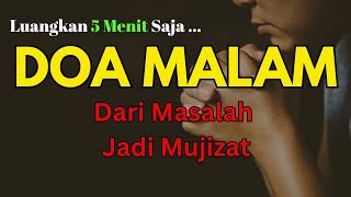Download Lagu Doa Malam Penuh Berkat: Mujizat Tuhan Menyelesaikan Masalah Hidupmu MP3