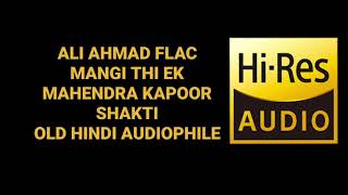 MANGI THI EK DUA (MAHENDRA KAPOOR) SHAKTI HQ LOSSLESS OLD HINDI FLAC SONG