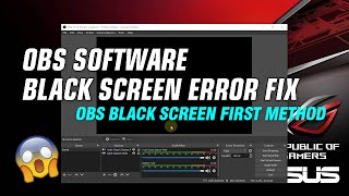 OBS Software Black Screen Error FIX - First Method