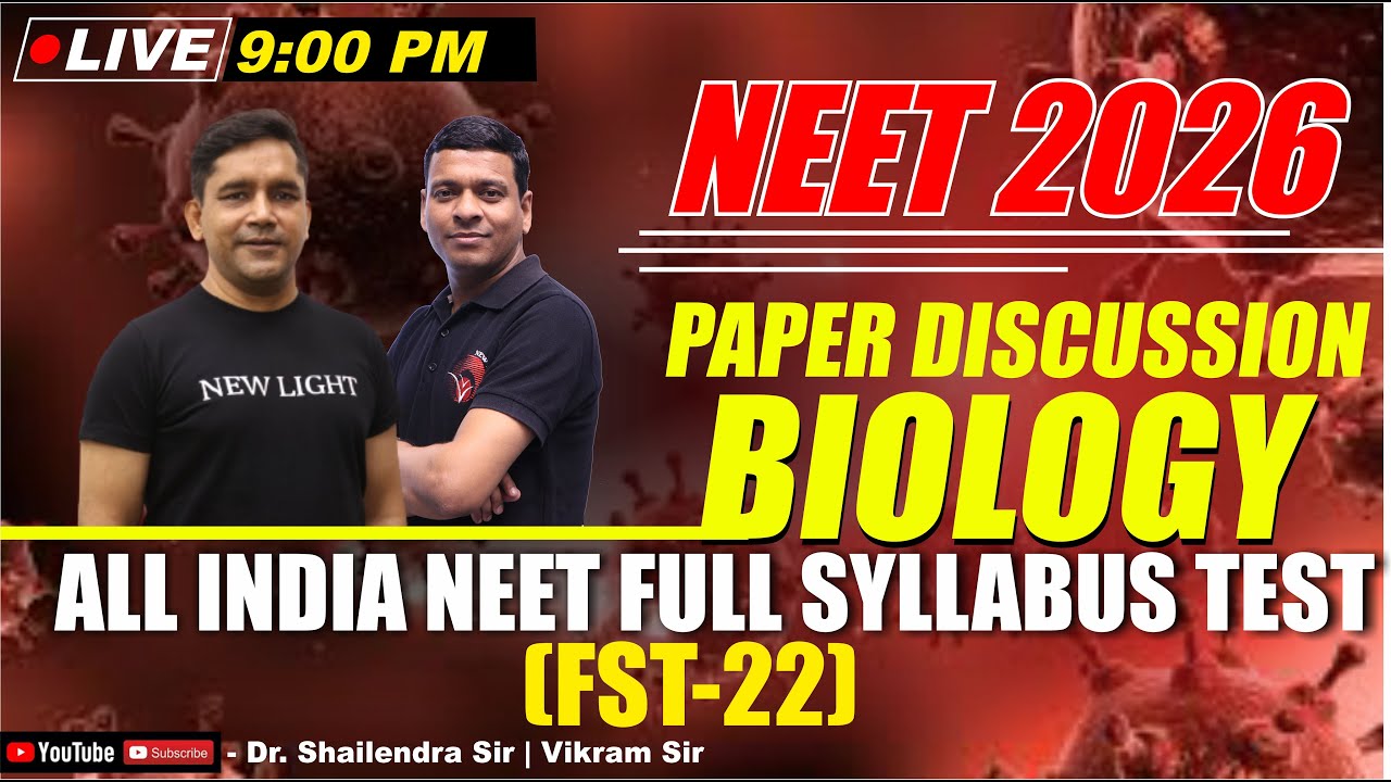LIVE NEET 2026 | BIOLOGY PAPER DISCUSSION | All India FULL SYLLABUS TEST (FST-22) | NEW LIGHT NEET