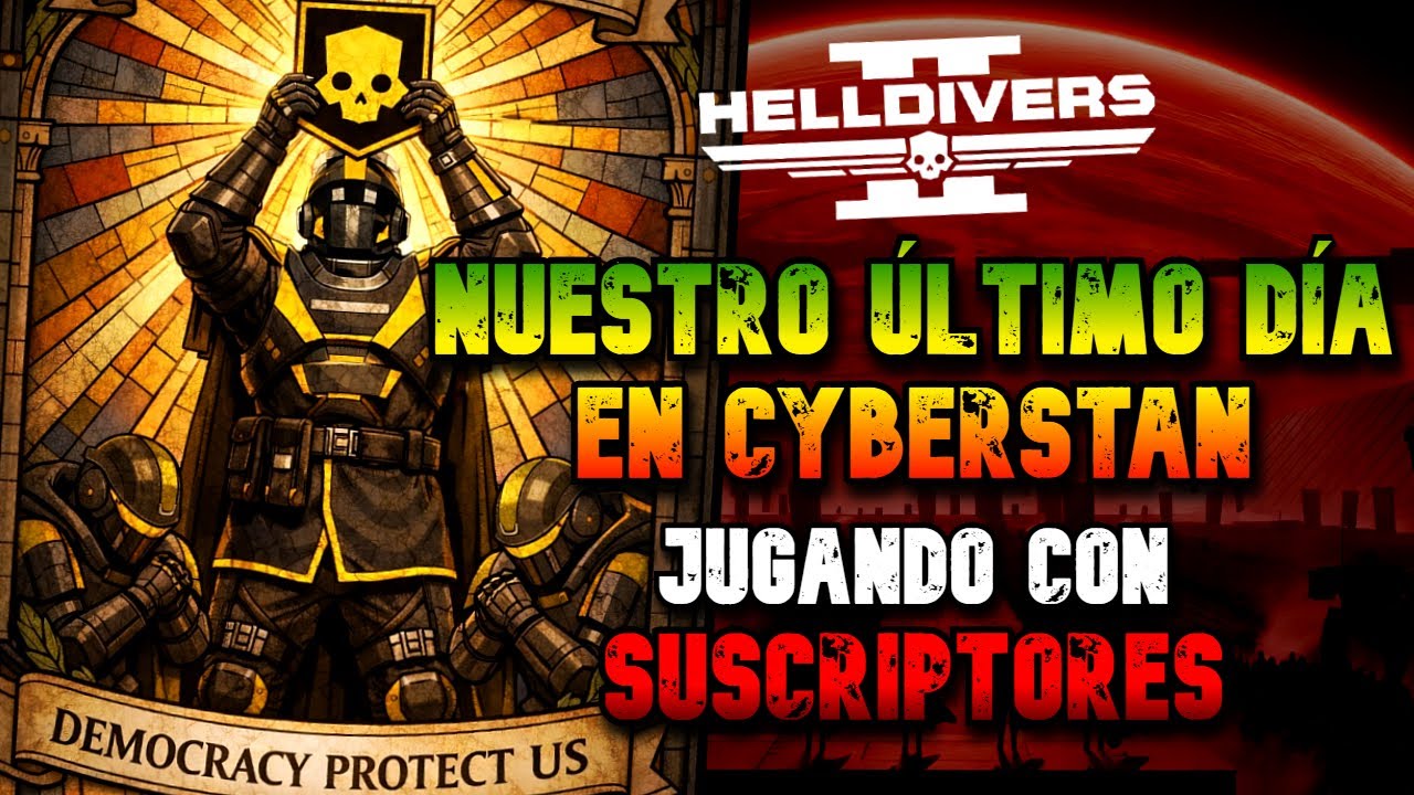 La BATALLA FINAL de CYBERSTAN | JUGANDO con SUSCRIPTORES | HELLDIVERS 2 ...