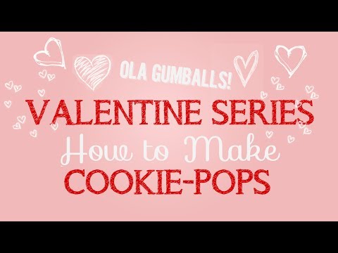 VALENTINE : HOW TO MAKE COOKIE POPS