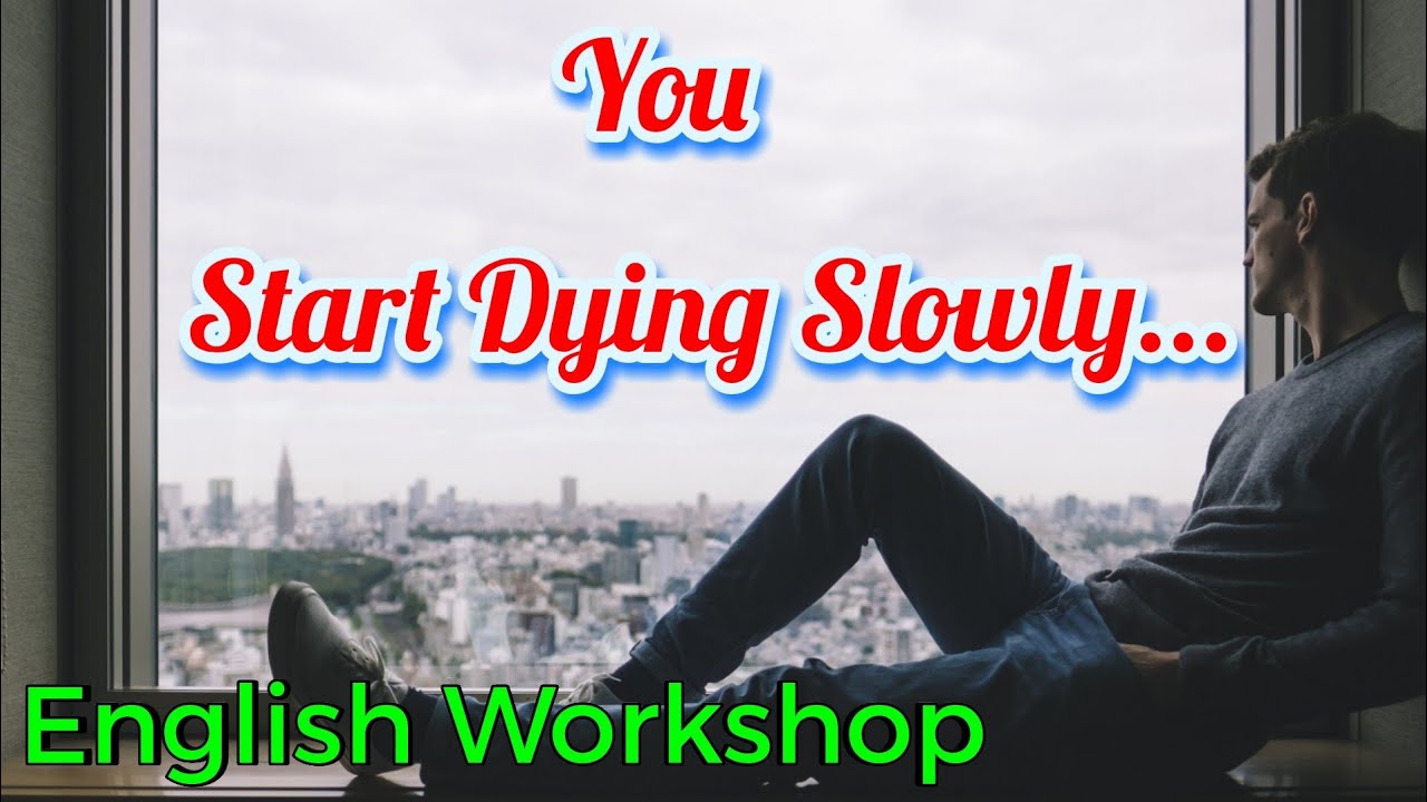 English Workshop You Start Dying Slowly 10th Standard Youtube