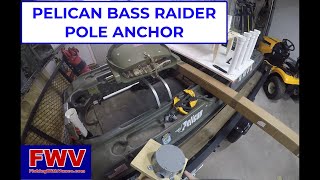 PELICAN BASS RAIDER MOD = POLE ANCHOR | Fishing With Vance