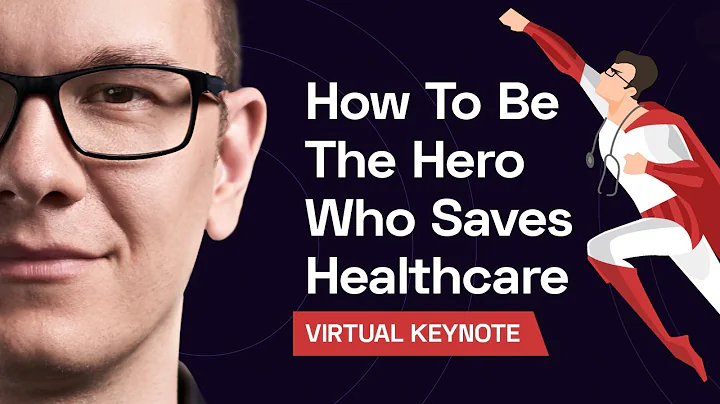 How To Be The Hero Who Saves Healthcare (Life After COVID) - Virtual Keynote by The Medical Futurist