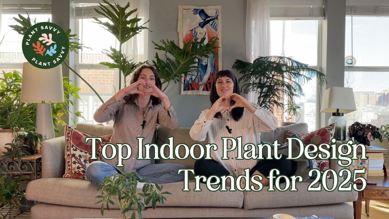 A Conversation with Houseplant Stylists: Top Indoor Plant Design Trends for 2025