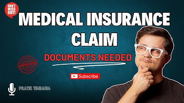 Documents needed for Medical Insurance Claim | Cashless & Reimbursement Claim Process Explained
