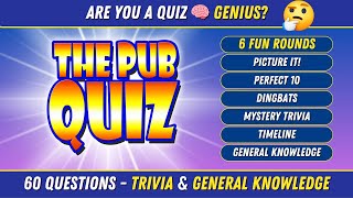 60 Epic PUB QUIZ TRIVIA Questions - Prove You're a Genius!🏆