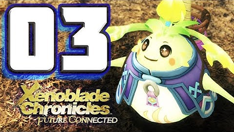 Xenoblade Chronicles Future Connected Walkthrough Part 3 Finding Nopon Surveyors (Nintendo Switch)