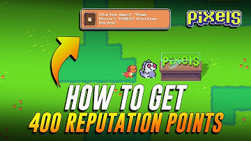 HOW TO GET 400 REPUTATION POINTS IN PIXELS ONLINE CHAPTER 2