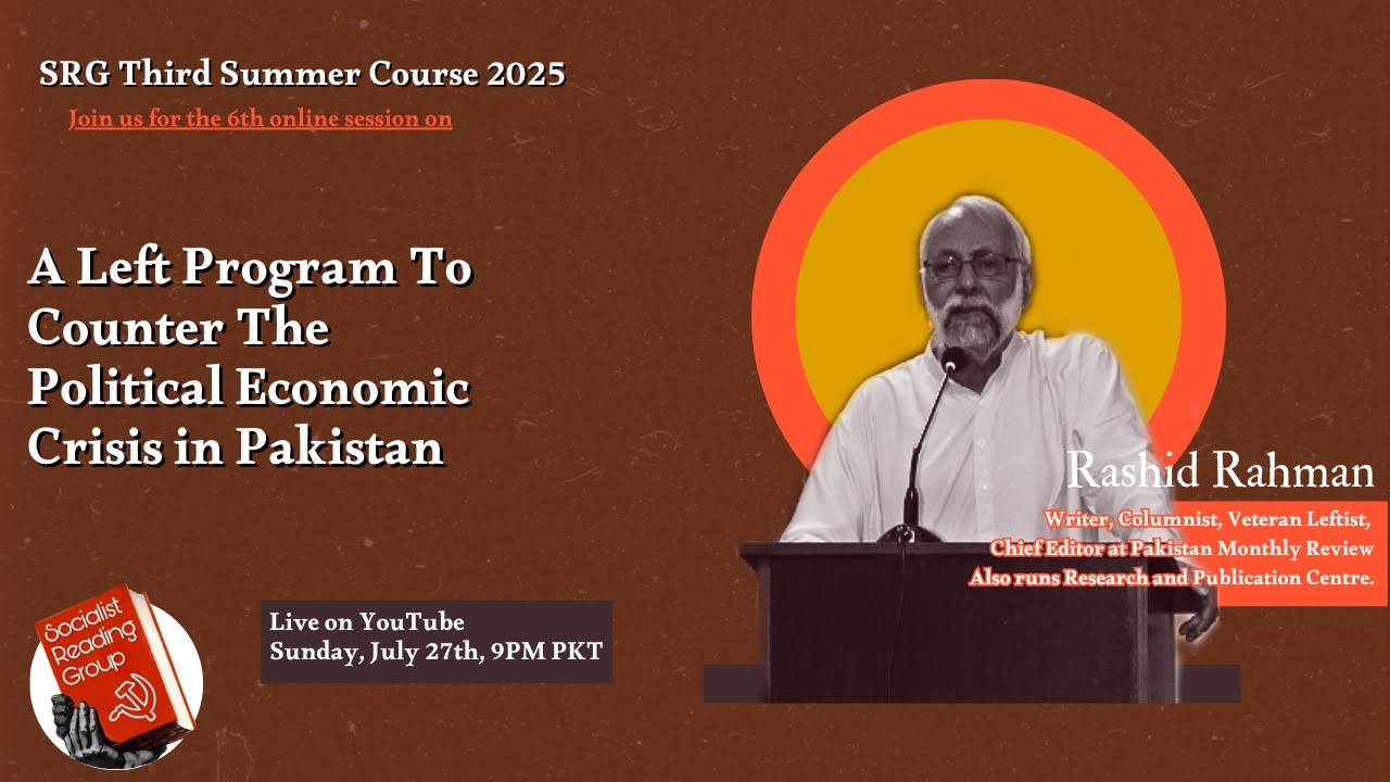 Rashed Rohoman A Left Program to Counter The Political and Economic Crises in Pakistan ...