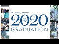 Columbia Law School Graduation 2020 Ceremony