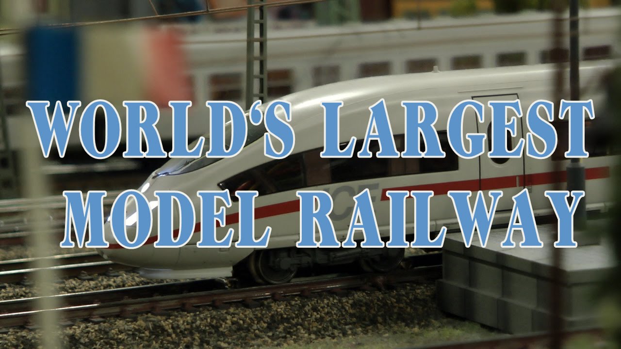 world-s-largest-model-railway-as-well-as-the-longest-video-about-model-railroading-youtube
