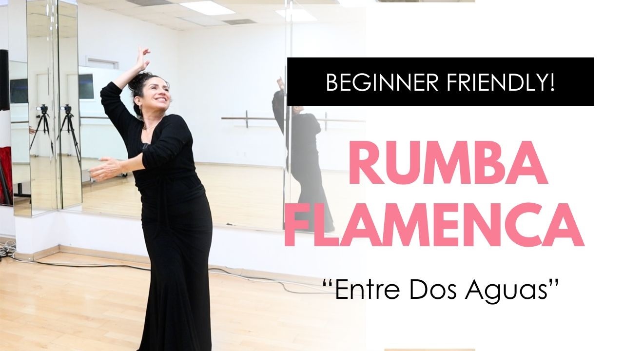 Rumba Flamenca for Beginners (Entre dos Aguas)