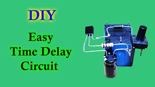 Time Delay Relay Made Easy | Time Delay Circuit |Timer Circuit | Ezi Circuits