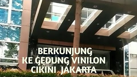 Berkunjung  ke Gedung Vinilon jl Raden Saleh cikini jakarta