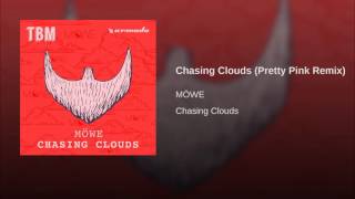 Chasing Clouds Pretty Pink Remix