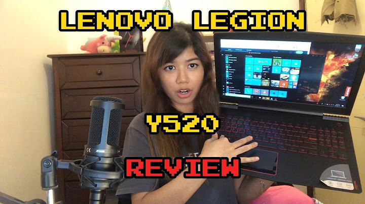 Lenovo legion y520 15ikbn i5 review năm 2024