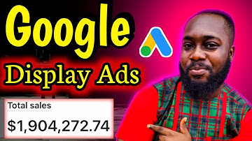 Google Ads Tutorial For Beginners : Google Display Ads Tutorial 2024