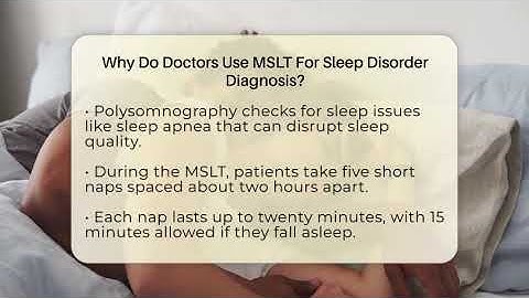 Why Do Doctors Use MSLT For Sleep Disorder Diagnosis? - Sleep Apnea Support Network