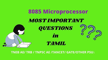 Most important Questions !! 8085 Microprocessor in Tamil- 3 !!TNEB AE !! TRB !!GATE !! Score Booster