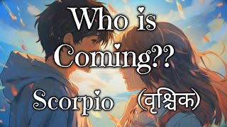 ♏ Scorpio (वृश्चिक) | ✨Who is Coming ? ✨| Tarot Card Reading 🃏 | In Hindi