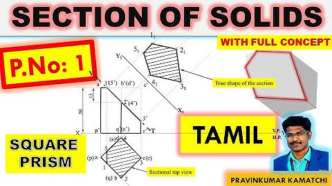 #Sectionofsolids | Square Prism | Base cut | P.No1 | Tamil | Engineering Graphics #Pravinkumar