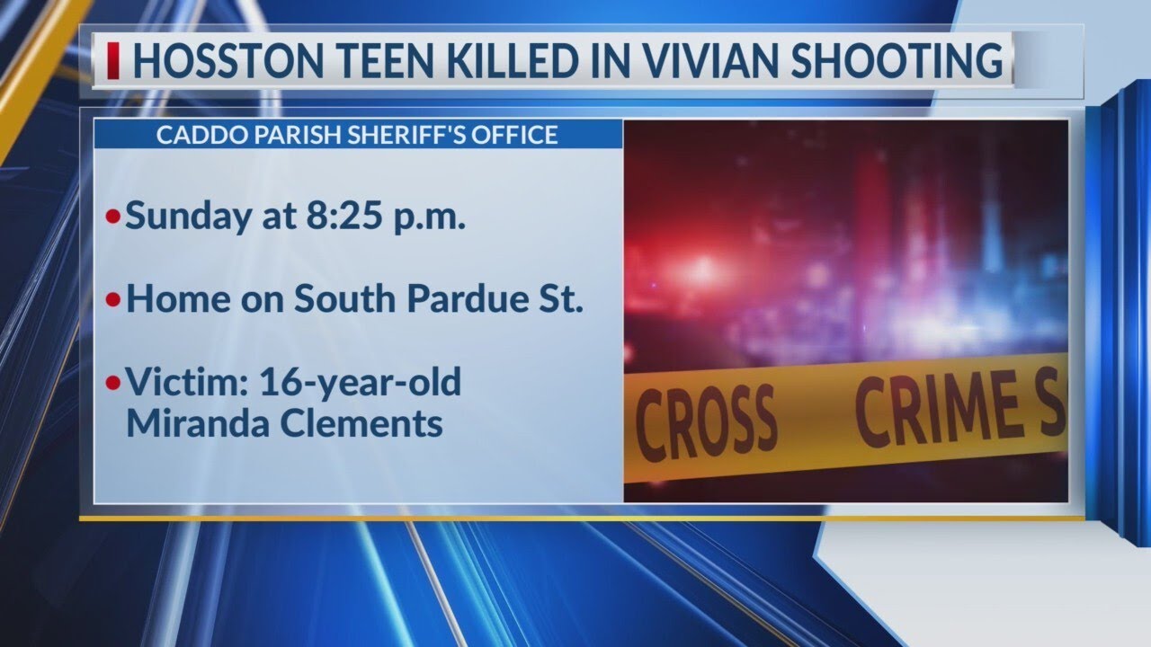 16-year-old girl shot and killed in Vivian, Louisiana