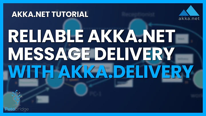 Reliable Akka.NET Message Delivery with Akka.Delivery - DayDayNews