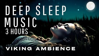 Deep Sleep Music with Female Vocal for Relaxation | Nordic Viking Ambience | 3 hours