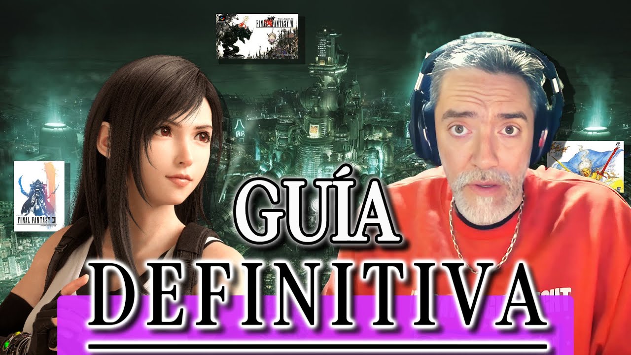 Cómo Jugar la Saga FINAL FANTASY