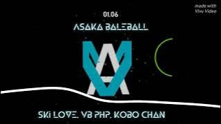 ianaVBPHP, Ski love, VB PHP, コボチャン - Asaka Baleball (official visualizer)