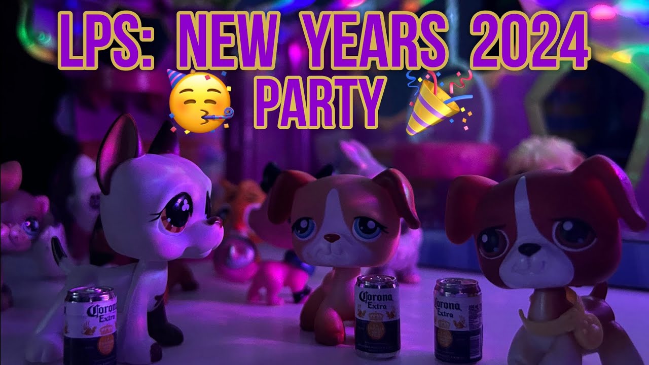 LPS New Years 2024 Party 🎉 YouTube