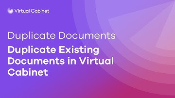 Duplicate documents | Virtual Cabinet
