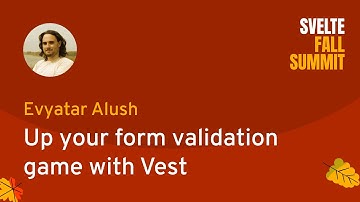 Evyatar Alush - Up your form validation game with Vest
