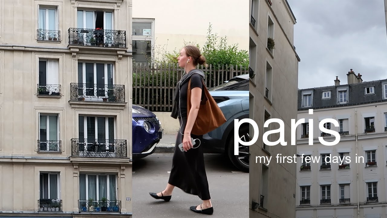 my first days living in paris for the summer