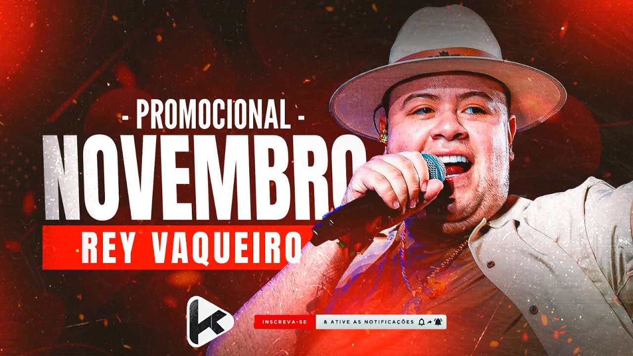 REY VAQUEIRO CD NOVO 2025 - REY VAQUEIRO NOVEMBRO 2025 [ MÚSICAS NOVAS ] REY VAQUEIRO PAREDÃO 2025
