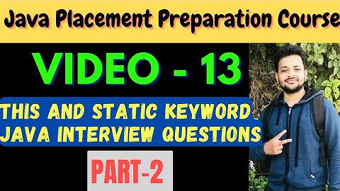 This & Static Keyword in Java Part-2 || Java Interview Questions || Lecture-13 Abhishek Sharma