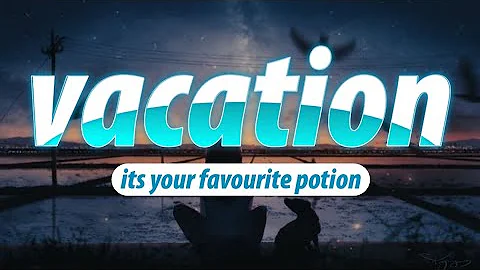 #9// Lyrics - Damon Empero ft. Veronica -  Vacation | its your favoutite potion
