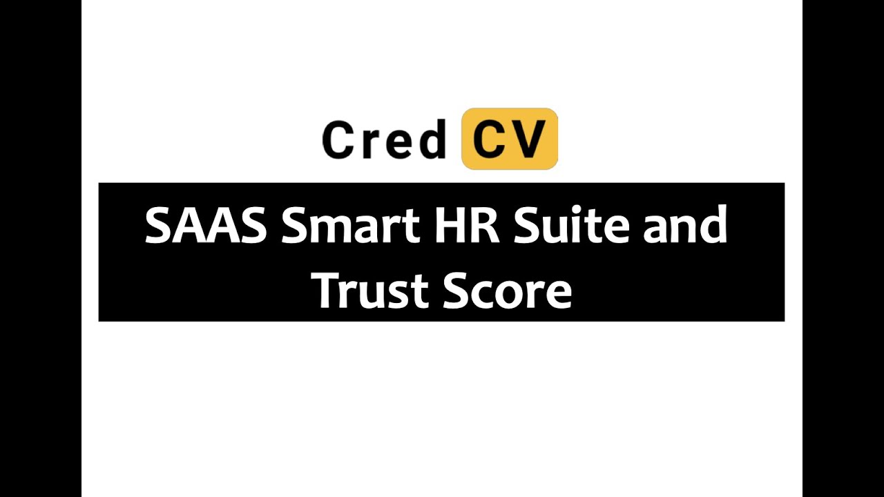 CredCV - SAAS Smart HR Suite and Trust Score Platform