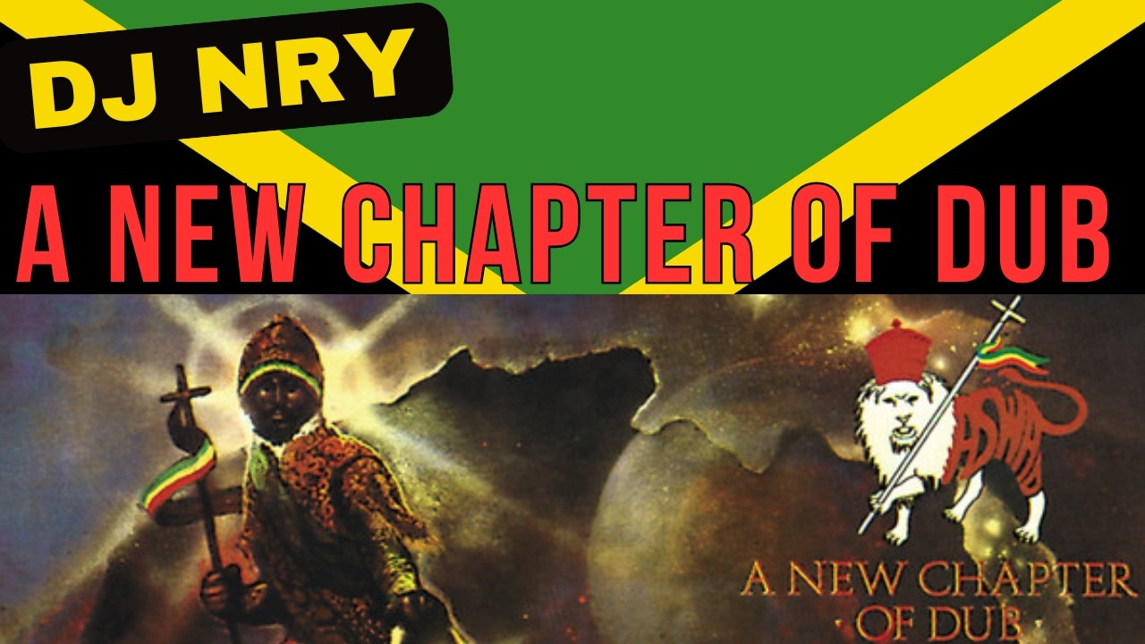 A NEW CHAPTER OF DUB - LONG MIX