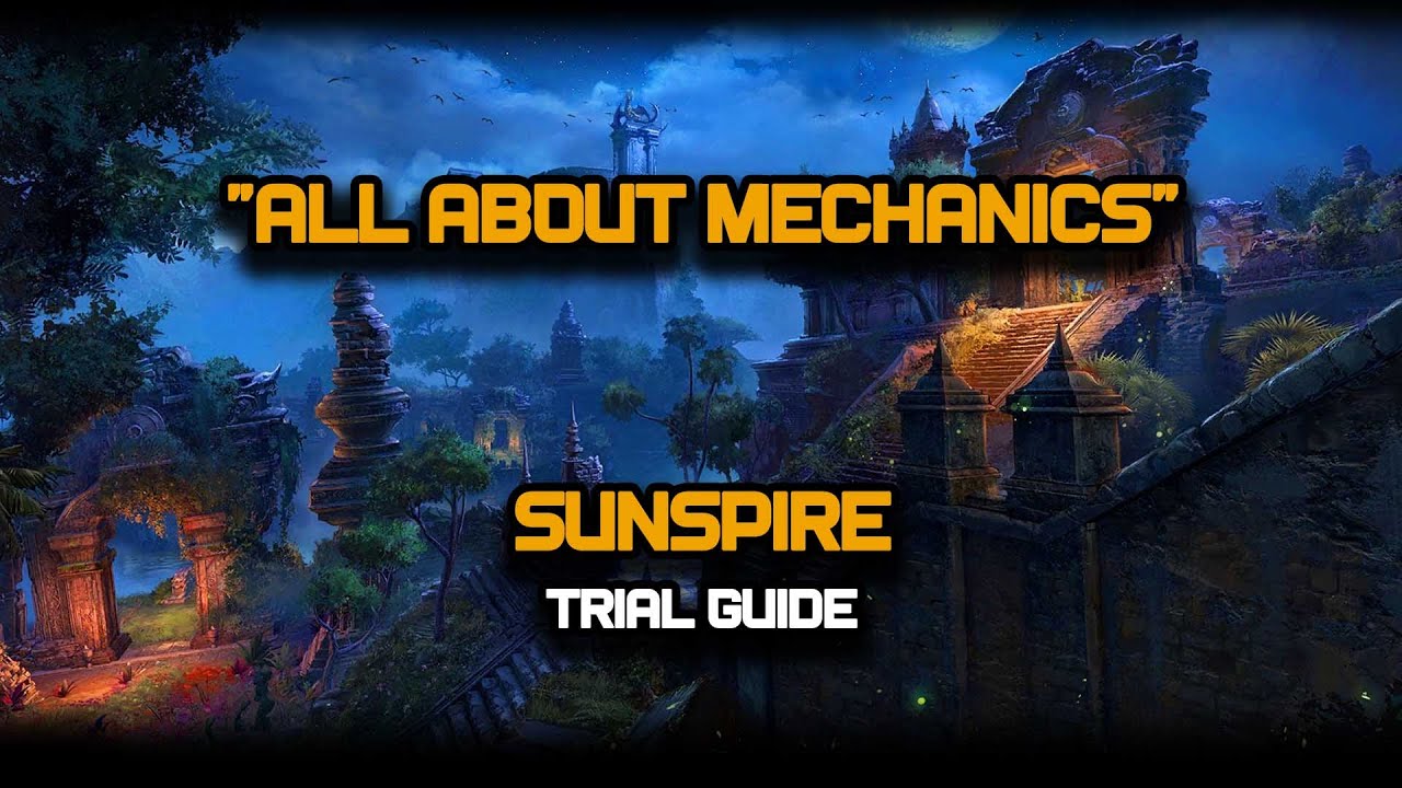 ESO All About Mechanics Sunspire Trial Guide (Vet HM) YouTube