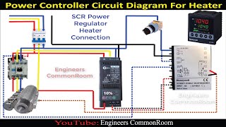 Power controller circuit diagram For Heater | Engineers CommonRoom ।Electrical Circuit Diagram