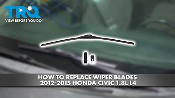 How to Replace Wiper Blades 2012-2015 Honda Civic 1.8L L4